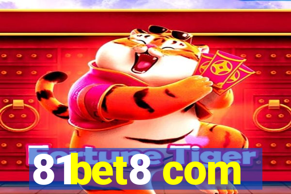 81bet8 com